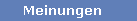 Meinungen